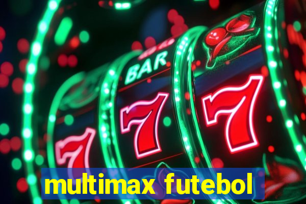 multimax futebol